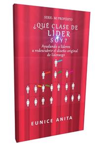 Eunice Anita ¿Qué clase de líder soy℃ -   (ISBN: 9789492266323)