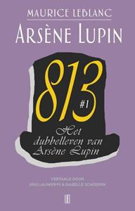 Maurice Leblanc Arsène Lupin 4 - Het dubbelleven van Arsène Lupin -   (ISBN: 9789492068637)