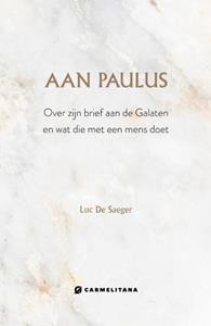 Luc de Saeger Aan Paulus -   (ISBN: 9789492434319)