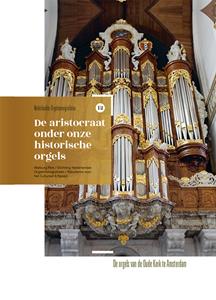 Walburgpers Algemeen De aristocraat onder onze historische orgels -   (ISBN: 9789462495487)