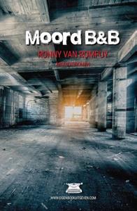Ronny van Rompuy Moord B&B -   (ISBN: 9789492247728)