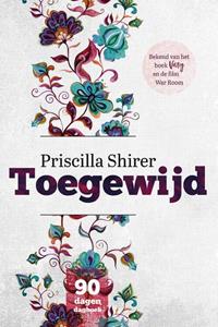 Priscilla Shirer Toegewijd -   (ISBN: 9789492831002)