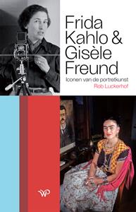 Rob Luckerhof Frida Kahlo en Gisèle Freund -   (ISBN: 9789462499010)