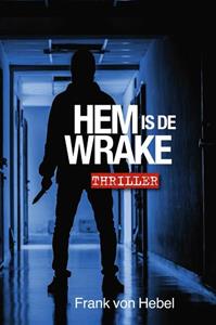 Frank Von Hebel Hem is de wrake -   (ISBN: 9789492457417)