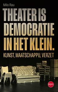 Milo Rau Theater is democratie in het klein -   (ISBN: 9789462674127)