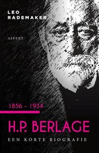 Leo Rademaker H.P. Berlage 1856 - 1934 -   (ISBN: 9789464620399)