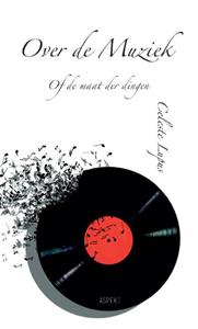 Celeste Lupus Over de muziek -   (ISBN: 9789464626476)