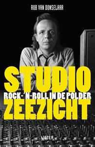 Rob van Donselaar Studio Zeezicht -   (ISBN: 9789492495402)