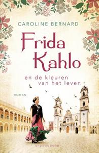 Caroline Bernard Frida Kahlo -   (ISBN: 9789493095328)