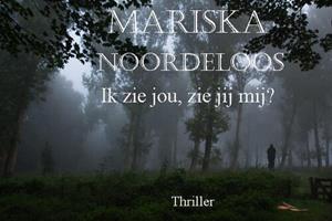 Mariska Noordeloos Ik zie jou, zie jij mij℃ -   (ISBN: 9789492719454)