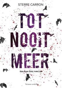 Sterre Carron Tot nooit meer -   (ISBN: 9789492934895)