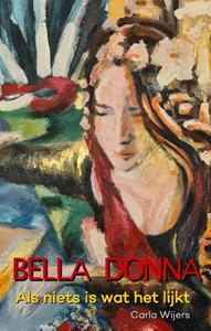 Carla Wijers Bella Donna -   (ISBN: 9789493023925)