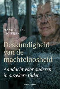Leo Fijen, Manu Keirse, Marinus van den Berg Deskundigheid van de machteloosheid -   (ISBN: 9789493161566)