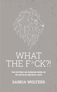 Saskia Wolters What the f*ck℃! -   (ISBN: 9789493089761)