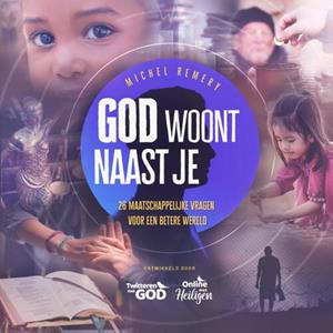 Michel Remery GOD woont naast je -   (ISBN: 9789493161726)