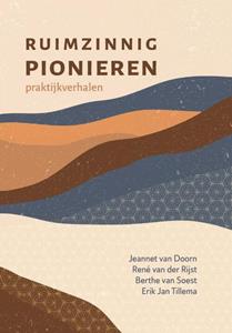 Berthe van Soest Ruimzinnig pionieren -   (ISBN: 9789493175594)