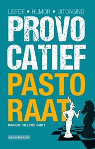 Marieke Sillevis Smitt Provocatief pastoraat -   (ISBN: 9789493220096)