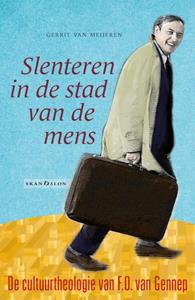 Gerrit van Meijeren Slenteren in de stad van de mens -   (ISBN: 9789493220188)