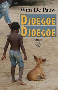 Wim de Pauw Djoegoe Djoegoe -   (ISBN: 9789493242234)