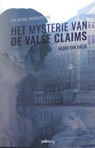 Hasko van Dalen Het mysterie van de valse claims -   (ISBN: 9789493245303)