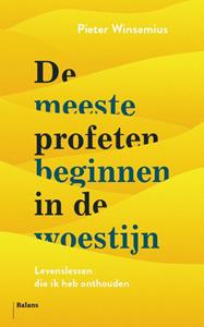 Pieter Winsemius De meeste profeten beginnen in de woestijn -   (ISBN: 9789460039416)