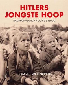 Gerard Groeneveld Hitlers jongste hoop -   (ISBN: 9789460044199)