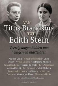 Adveniat Van Titus Brandsma tot Edith Stein -   (ISBN: 9789493279018)