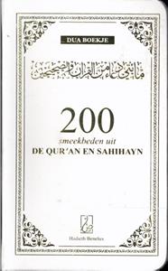 Aboe Bilaal 200 smeekbeden uit de Qur'an en Sahihayn -   (ISBN: 9789493281073)