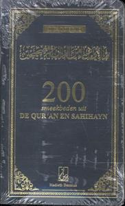 Aboe Bilaal 200 Smeekbeden uit de Qur'an en Sahihayn -   (ISBN: 9789493281080)