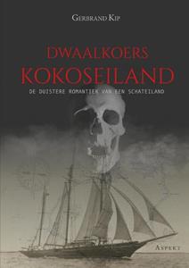 Gerbrand Kip Dwaalkoers kokoseiland -   (ISBN: 9789461534507)