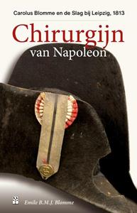 Emile Blomme Chirurgijn van Napoleon -   (ISBN: 9789461562913)