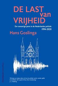 Hans Goslinga De last van vrijheid -   (ISBN: 9789461645050)
