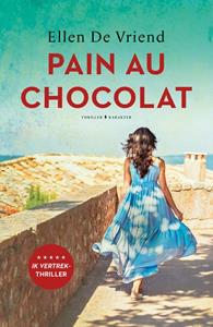 Ellen de Vriend Pain au chocolat -   (ISBN: 9789045217338)