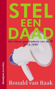 Ronald van Raak Stel een daad -   (ISBN: 9789461645388)