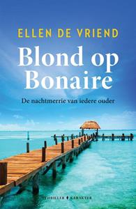 Ellen de Vriend Blond op Bonaire -   (ISBN: 9789045219486)