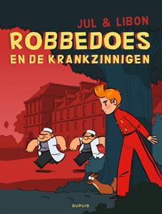 Jul Robbedoes en de krankzinnigen (werktitel) -   (ISBN: 9789031440276)