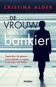 Cristina Alger De vrouw van de bankier -   (ISBN: 9789046824399)