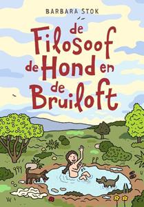 Barbara Stok De filosoof, de hond en de bruiloft -   (ISBN: 9789038803616)