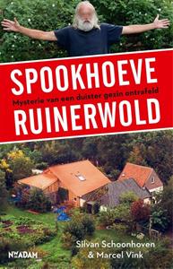 Marcel Vink, Silvan Schoonhoven Spookhoeve Ruinerwold -   (ISBN: 9789046826874)