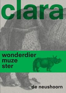 Gijs van der Ham Clara de neushoorn -   (ISBN: 9789462087460)