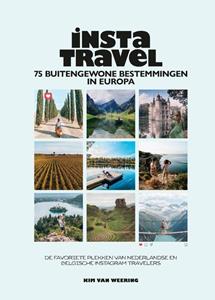 Kim van Weering Insta Travel - 75 buitengewone bestemmingen in Europa -   (ISBN: 9789021582818)