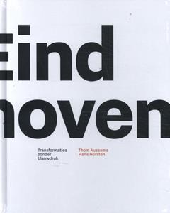 Hans Horsten, Thom Aussems Eindhoven -   (ISBN: 9789462264281)