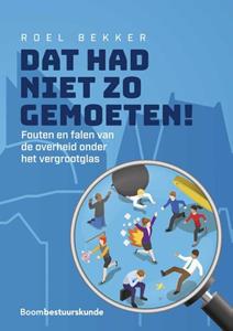 Roel Bekker Dat had niet zo gemoeten! -   (ISBN: 9789462361225)