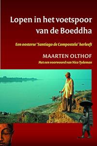 Maarten Olthof Lopen in het voetspoor van de Boeddha -   (ISBN: 9789025971199)