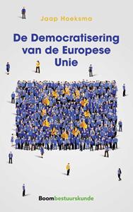 Jaap Hoeksma De Democratisering van de Europese Unie -   (ISBN: 9789462364622)