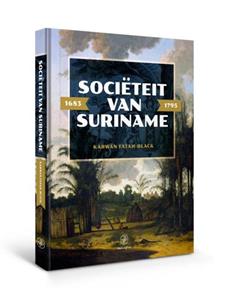Karwan Fatah-Black Sociëteit van Suriname – 1683 - 1795 -   (ISBN: 9789462491625)
