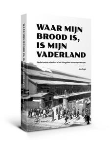 Ank Engel Waar mijn brood is, is mijn vaderland -   (ISBN: 9789462494329)