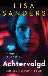 Lisa Sanders Achtervolgd -   (ISBN: 9789047205593)