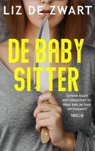 Liz de Zwart De babysitter -   (ISBN: 9789047205616)