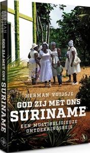Vuijsje Herman God zij met ons Suriname -   (ISBN: 9789462494442)